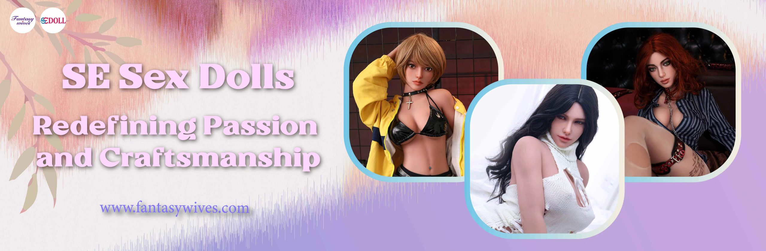 FantasyWives Sex Doll SE Doll Top Banner